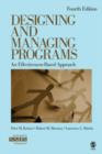 Image for Designing and managing programs  : an effectiveness-based approach