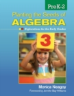 Image for Planting the Seeds of Algebra, PreK–2 : Explorations for the Early Grades