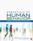 Image for Essentials of Human Behavior : Integrating Person, Environment, and the Life Course
