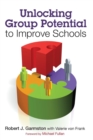 Image for Unlocking Group Potential to Improve Schools