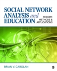 Image for Social network analysis and education  : theory, methods &amp; applications