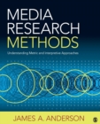 Image for Media research methods  : understanding metric and interpretive approaches
