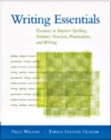 Image for Writing essentials  : exercises to improve spelling, sentence structure, punctuation, and writing