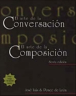 Image for El arte de la conversacion, El arte de la composicion (with Atajo 4.0 CD-ROM: Writing Assistant for Spanish)