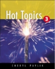 Image for Hot Topics 3