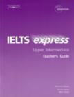Image for IELTS Express Upper Intermediate Teacher Guide 1st ed