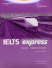 Image for IELTS express: Upper intermediate Workbook