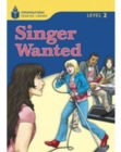 Image for Singer Wanted! : Foundations Reading Library 2