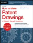 Image for How to make patent drawings: a &quot;Patent it yourself companion&quot;