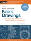 Image for How to Make Patent Drawings: Save Thousands of Dollars and Do It With a Camera and Computer!