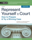 Image for Represent Yourself in Court: How to Prepare &amp; Try a Winning Case