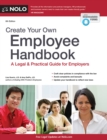 Image for Create your own employee handbook: a legal &amp; practical guide for employers