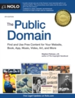 Image for Public Domain, The: How to Find &amp; Use Copyright-Free Writings, Music, Art &amp; More