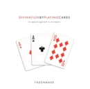 Image for Divination by Playing Cards : An Updated Approach to Cartomancy