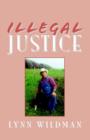 Image for Illegal Justice