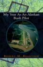 Image for My Year As An Alaskan Bush Pilot