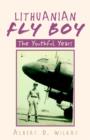 Image for Lithuanian Flyboy : The Youthful Years
