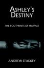 Image for Ashley&#39;s Destiny : The Footprints of His Past