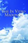 Image for The in Vitro Madonna