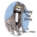 Image for Gray the Stray