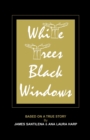 Image for White Trees/Black Windows