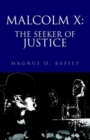 Image for Malcolm X  : the seeker of justice
