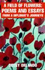 Image for A Field of Flowers : Poems and Essays from a Diplom