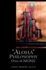 Image for Aloha Philosophy One-0-None