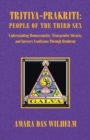 Image for Tritiya-Prakriti : People of the Third Sex: Understanding Homosexuality, Transgender Identity and Intersex Conditions Through Hinduism