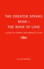 Image for The Book of Love : A Guide to Finding the Essence of Love