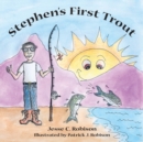 Image for Stephen&#39;s First Trout