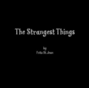 Image for The Strangest Things