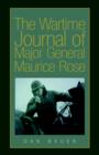 Image for The Wartime Journal of Major General Maurice Rose