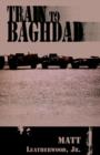 Image for Train to Baghdad