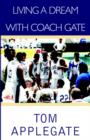 Image for Living a Dream with Coach Gate