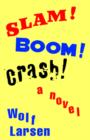 Image for Slam ! Boom ! Crash !