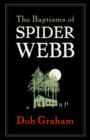 Image for Baptisms of Spider Webb
