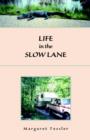 Image for Life in the Slow lane