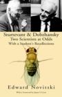 Image for Sturtevant and Dobzhansky Two Scientists at Odds : With a Student&#39;s Recollections