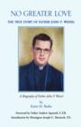 Image for No Greater Love : The True Story of Father John P. Wessel