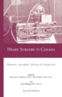 Image for Heart Surgery in Canada : Memoirs, Anecdotes, History and Perspective
