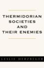 Image for Thermidorian Societies and Their Enemies : Books I-III