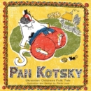Image for Pan Kotsky : Ukranian Children&#39;s Folktale