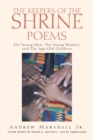 Image for The Keepers of the Shrine Poems : The Young Men, the Young Women, and the Age-Old Children
