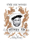 Image for The Six Wives of Henry Viii