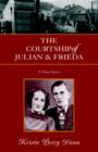 Image for The Courtship of Julian and Frieda