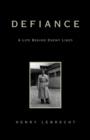 Image for Defiance : A Life Behind Enemy Lines