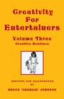 Image for Creativity for Entertainers Vol. 3