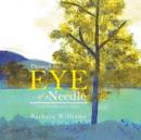 Image for Through the Eye of a Needle : Fred Nicklewhite-Tailor