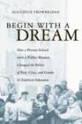 Image for Begin with a Dream